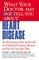 What Your Doctor May Not Tell You about (Tm): Heart Disease
