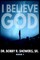 I Believe God Book 1