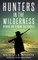 Hunters in the Wilderness