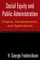Social Equity and Public Administration