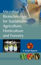 Microbial Biotechnology for Sustainable Agriculture, Horticulture and Forestry Microbial Biotechnology for Sustainable Agriculture, Horticulture and Forestry