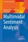Multimodal Sentiment Analysis