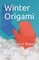 Winter Origami