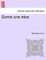 Some One Else.
