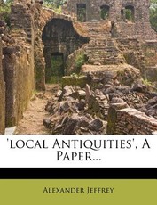 'local Antiquities', a Paper... 'local Antiquities', a Paper...