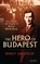 The Hero of Budapest