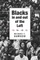 Blacks in and Out of the Left