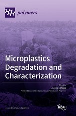 Microplastics Degradation and Characterization Microplastics Degradation and Characterization