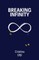 Breaking Infinity