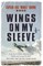 Wings on My Sleeve