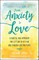 From Anxiety to Love