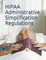 HIPAA Administrative Simplification Regulations