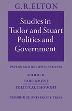 Studies in Tudor and Stuart Politics and Government: Volume 2, Parliament Political Thought Studies in Tudor and Stuart Politics and Government: Volume 2, Parliament Political Thought