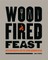 Wood-Fired Feast
