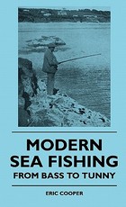 Modern Sea Fishing - From Bass To Tunny Modern Sea Fishing - From Bass To Tunny