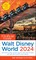 The Unofficial Guide to Walt Disney World 2024