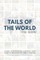 Tails of the World