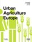 Urban Agriculture Europe