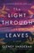 The Light Through the Leaves