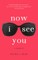 Now I See You