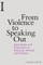 From Violence to Speaking Out