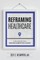 Reframing Healthcare