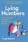 Lying Numbers