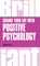 Change Your Life with Positive Psychology