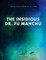 The Insidious Dr. Fu-Manchu