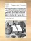 The Gospel-Mystery of Sanctification Opened in Sundry Practical Directions, ... to Which Are Added, a Sermon on Justification, and a Table of the Texts Illustrated, with a Recommendatory Letter by the REV. Mr. Hervey. Ed 6