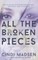 All the Broken Pieces