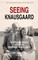 Seeing Knausgaard