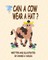 Can A Cow Wear A Hat?