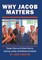 Why Jacob Matters