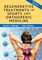 Regenerative Treatments in Sports and Orthopedic Medicine