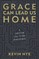 Grace Can Lead Us Home