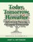 Today, Tomorrow, Hereafter
