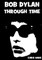 Bob Dylan Through Time