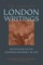 The Complete London Writings
