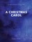 A Christmas Carol