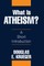 What Is Atheism?