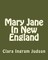Mary Jane In New England
