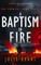 A Baptism of Fire