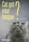 Cat Got Your Tongue?