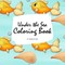 Under the Sea Coloring Book for Children (8.5x8.5 Coloring Book / Activity Book)