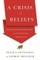A Crisis of Beliefs