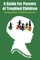 A Guide For Parents of Troubled Children