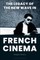 The Legacy of the New Wave in French Cinema
