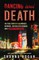 Dancing with Death