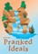 Pranked Ideals